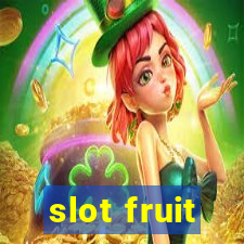 slot fruit