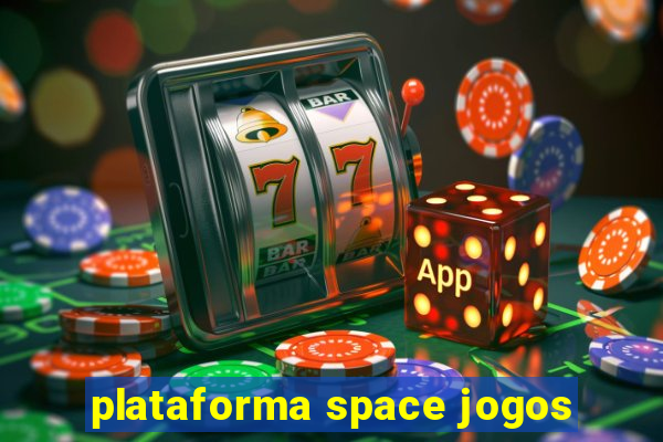 plataforma space jogos