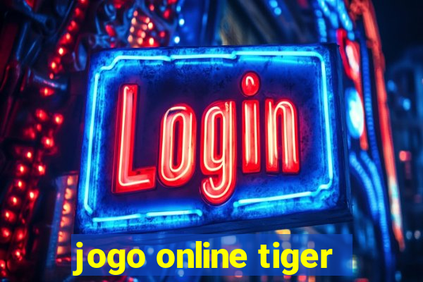 jogo online tiger