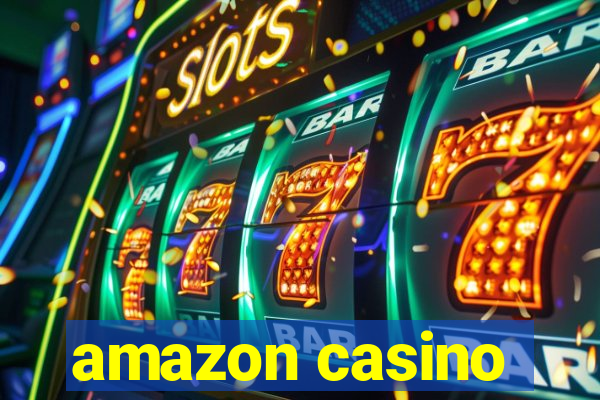 amazon casino