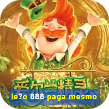 le?o 888 paga mesmo