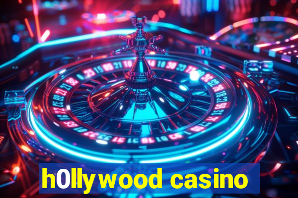 h0llywood casino