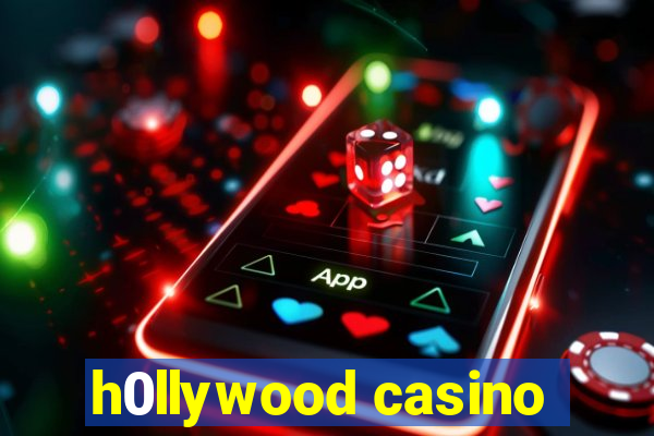 h0llywood casino