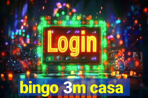 bingo 3m casa