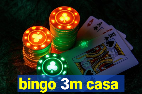 bingo 3m casa