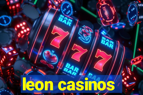 leon casinos