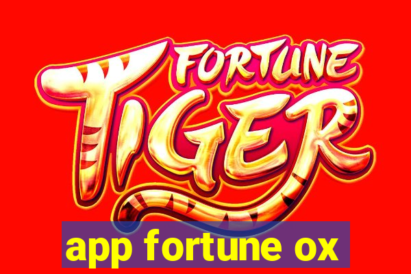 app fortune ox