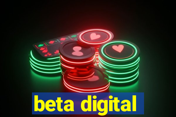 beta digital