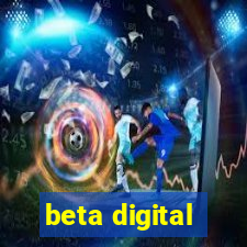 beta digital