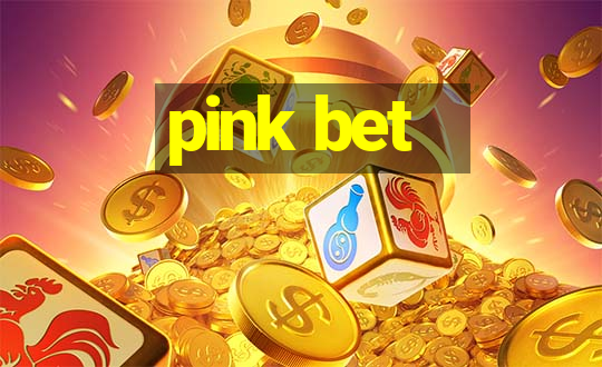 pink bet