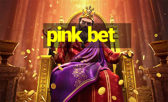 pink bet