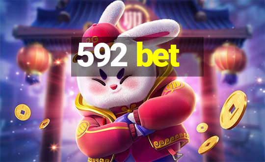 592 bet