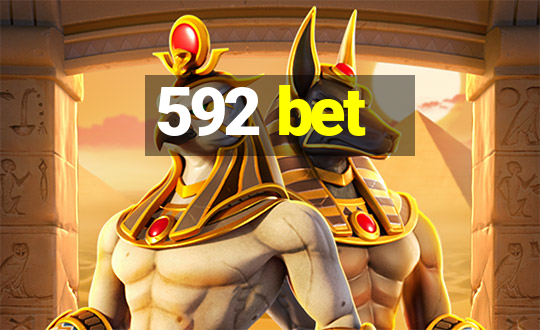 592 bet