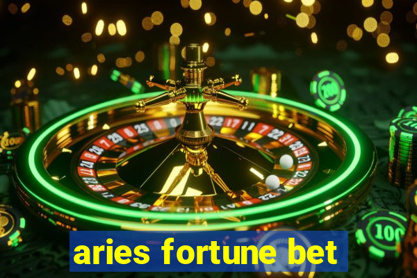 aries fortune bet