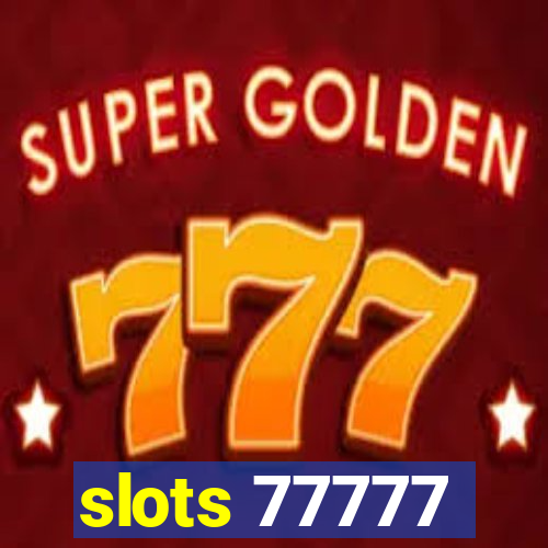 slots 77777