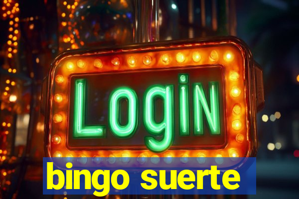 bingo suerte