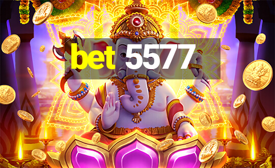 bet 5577