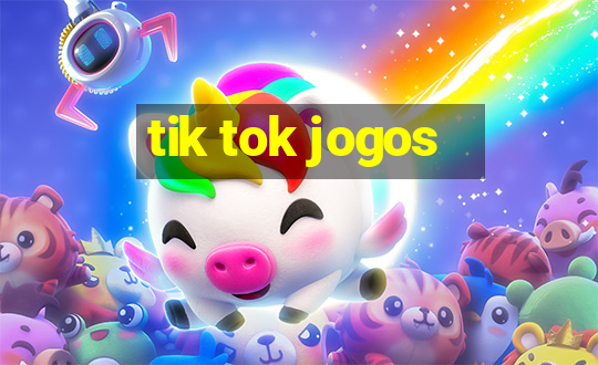 tik tok jogos