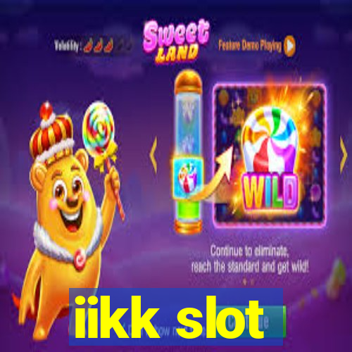 iikk slot