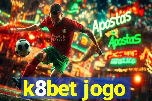 k8bet jogo