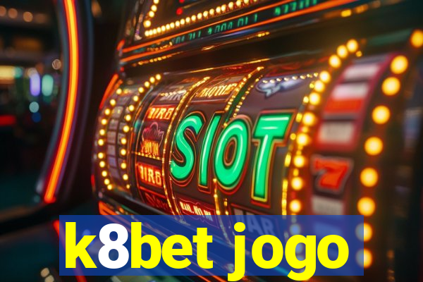 k8bet jogo