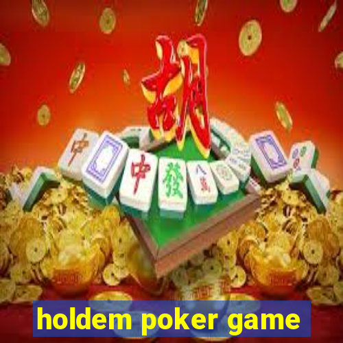 holdem poker game