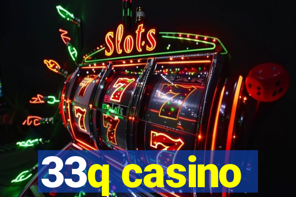 33q casino