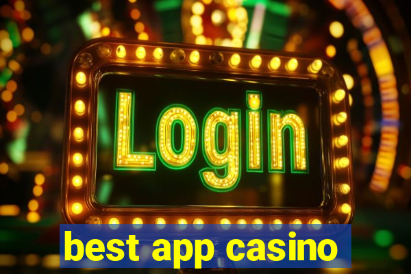 best app casino