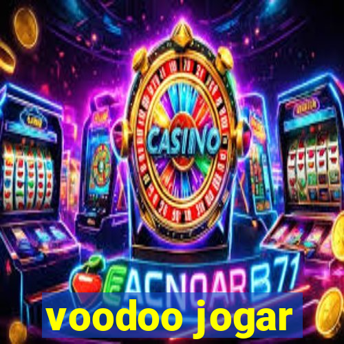 voodoo jogar