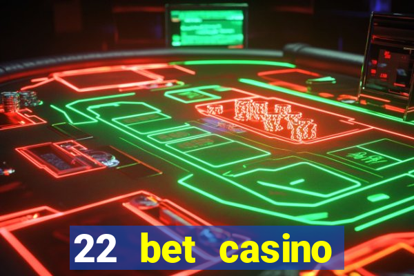 22 bet casino bonus codes