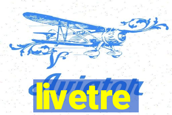 livetre