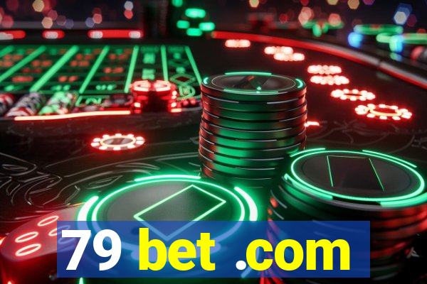 79 bet .com