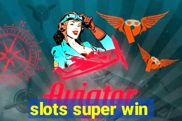 slots super win