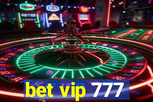 bet vip 777