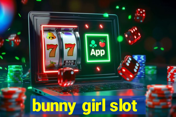 bunny girl slot