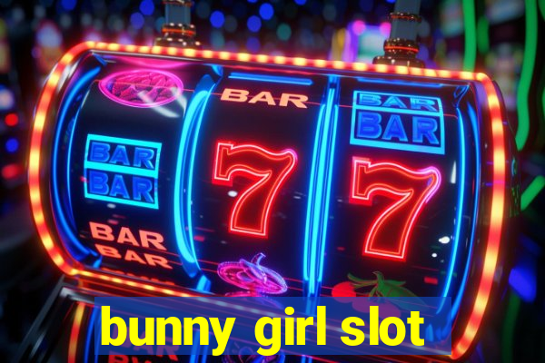 bunny girl slot