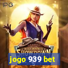 jogo 939 bet