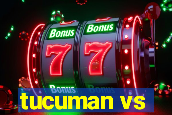 tucuman vs