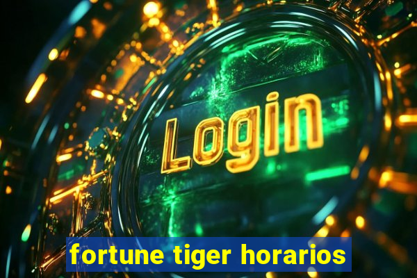 fortune tiger horarios