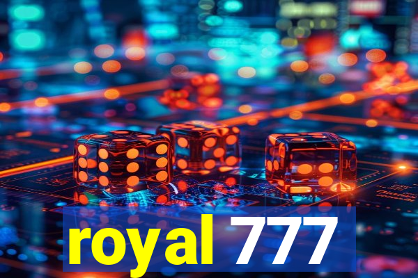 royal 777