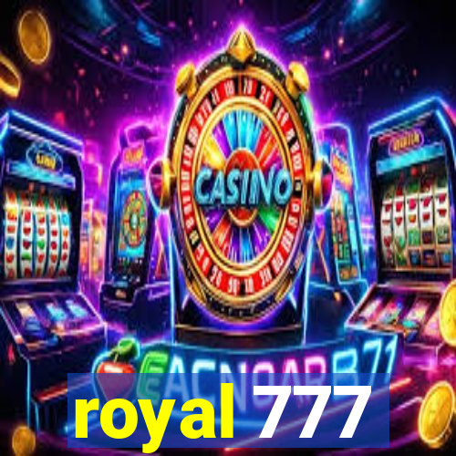 royal 777