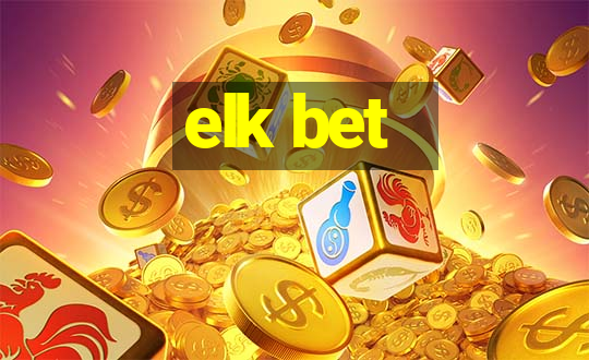 elk bet