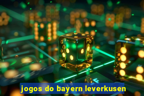 jogos do bayern leverkusen