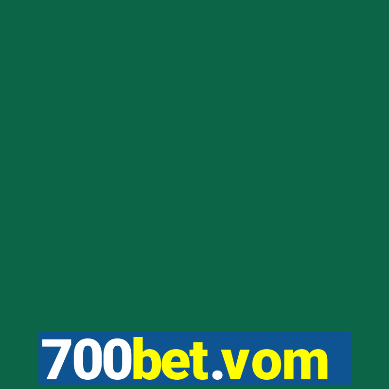 700bet.vom