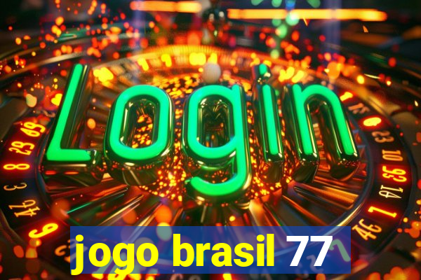 jogo brasil 77