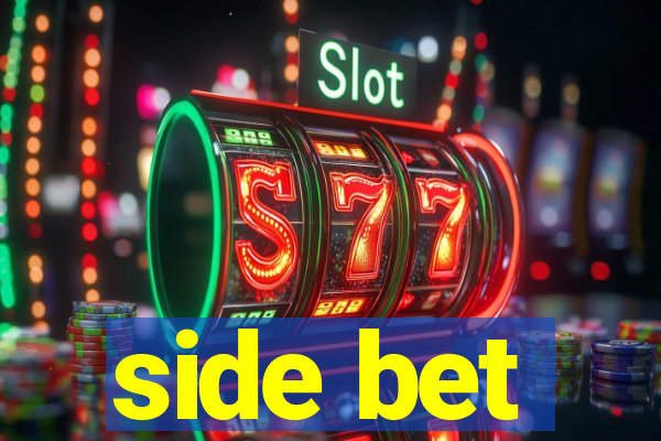 side bet