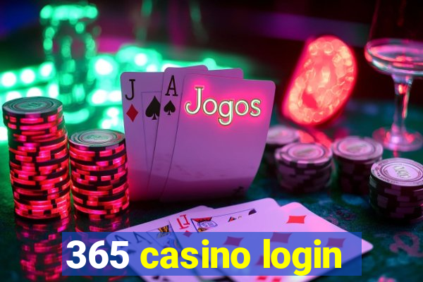 365 casino login