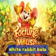 white rabbit bala