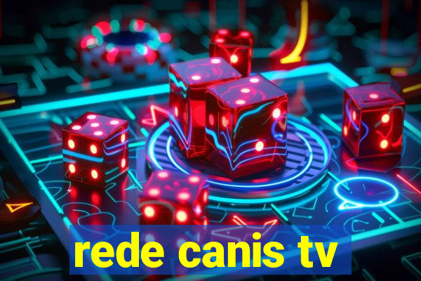 rede canis tv