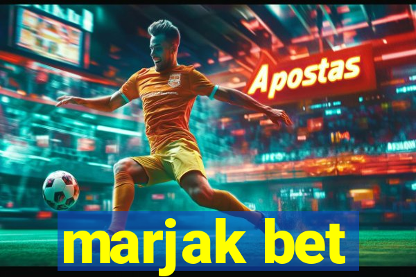 marjak bet